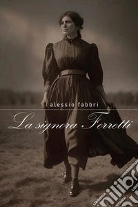 La signora Ferretti libro