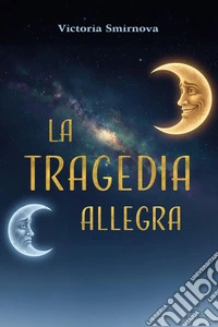La tragedia allegra libro