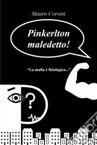 Pinkerlton maledetto! libro