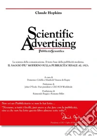 Scientific advertising-pubblicità scientifica. Ediz. bilingue libro