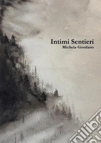Intimi sentieri libro