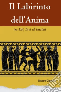 Il labirinto dell'anima libro