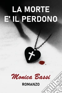 La morte è il perdono libro