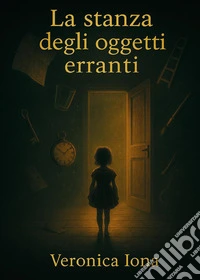 La stanza degli oggetti erranti libro