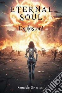 Explosion! Eternal soul libro