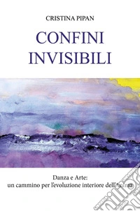 Confini invisibili libro