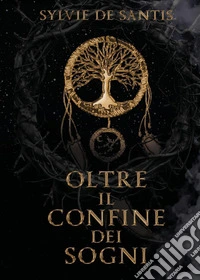 Oltre il confine dei sogni libro