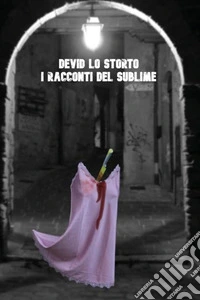 I racconti del sublime libro
