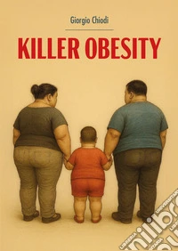 Killer obesity