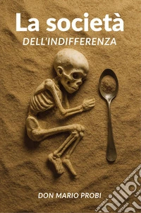 La società dell'indifferenza libro