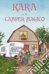 Kara e il camper magico libro