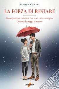La forza di restare libro