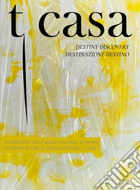 T casa. Ediz. bilingue. Vol. 2: Destiny discovery-Destinazione destino libro