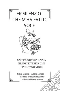 Er silenzio che m'ha fatto voce libro