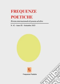 Frequenze poetiche. Rivista internazionale di poesia ed altro (2025). Vol. 42 libro
