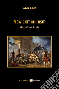 New communism. Based on faith
