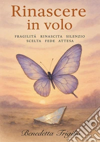 Rinascere in volo libro