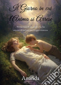 Il giorno in cui l'anima si arrese libro