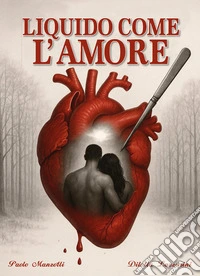 Liquido come l'amore libro