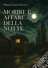 Morire è affare della notte libro