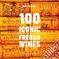 100 iconic french wines libro