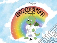 Giaretto e l'arcobaleno
