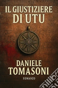 Il giustiziere di Utu libro