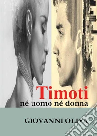 Timoti né uomo né donna libro