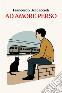 Ad amore perso libro