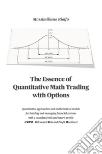 The essence of quantitative math trading with options libro