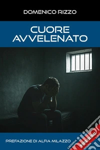 Cuore avvelenato libro