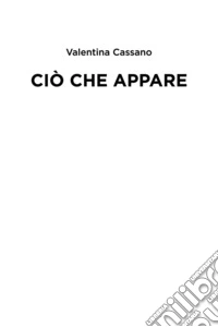 Ciò che appare libro