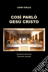 Così parlò Gesù Cristo libro