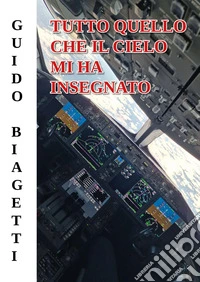 Tutto quello che il cielo mi ha insegnato libro