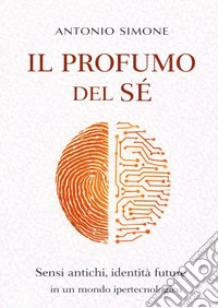 Il profumo del sè
