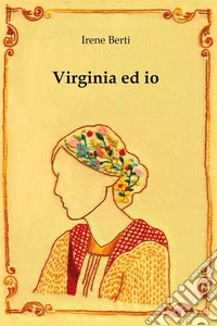 Virginia ed io