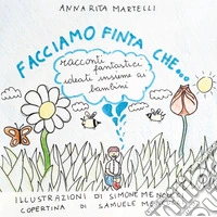 Facciamo finta che... libro
