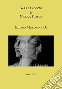 Il caso Marianna D. libro