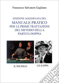 Manuale pratico per le prime trattazioni del metodo della partita doppia libro