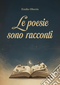 Le poesie sono racconti libro