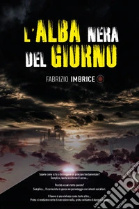 L'alba nera del giorno libro