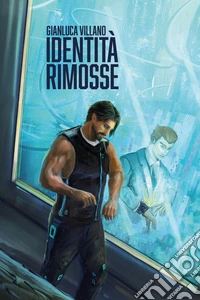 Identità rimosse libro