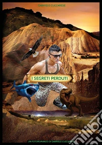 I segreti perduti libro