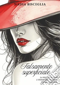 Falsamente superficiale libro