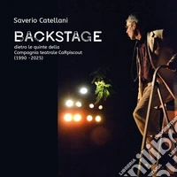 Backstage. Dietro le quinte della Compagnia teatrale CaRpiscout (1990-2025) libro