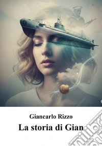 La storia di Gian libro