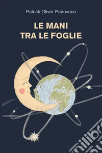 Le mani tra le foglie libro