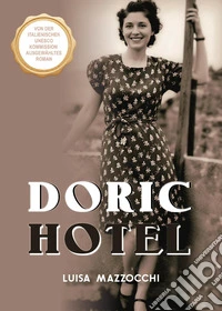 Doric Hotel. Ediz. tedesca libro