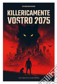 Killericamente vostro 2075 libro