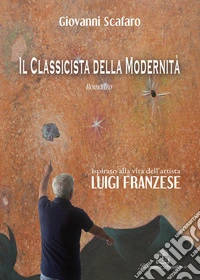 Il classicista della modernità libro